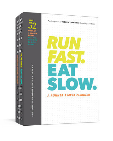 Run Fast. Eat Slow. A Runner's Meal Planner